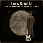 Lars Krantz - The inscrutable ways of life